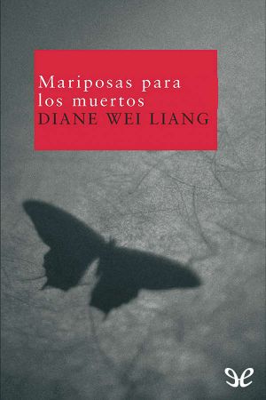 [A Mei Wang Mystery 02] • Mariposas Para Los Muertos